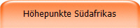H�hepunkte S�dafrikas